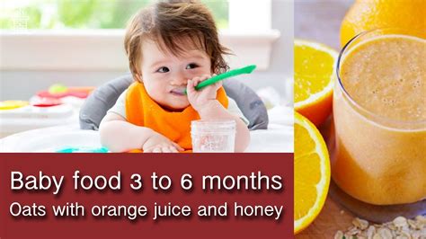 Baby Food 3 To 6 Months Oats With Orange Juice And Honey Youtube