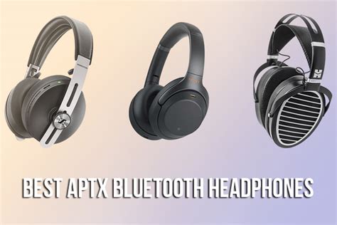 7 Best aptX Bluetooth Headphones In 2020