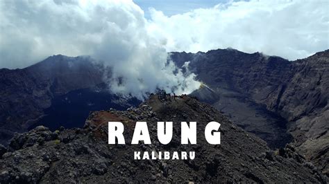 Pendakian Gunung Raung Via Kalibaru Banyuwangi 2022 YouTube