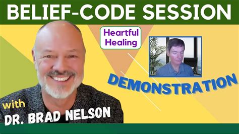 Belief Code Demo Session With Dr Bradley Nelson Creator Of The Body Code And Emotion Code Youtube