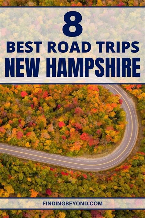 Best Road Trips In New Hampshire Usa Finding Beyond