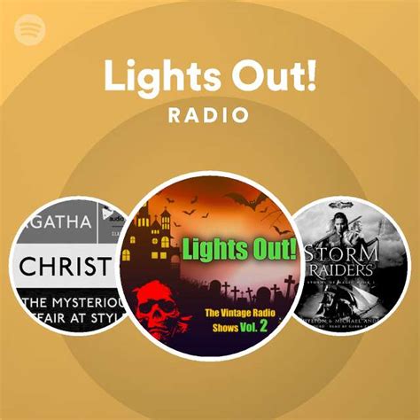 Lights Out Radio Playlist By Spotify Spotify