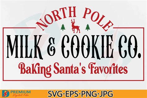 North Pole Milk And Cookie Co Svg Sign Graphic By Premium Digital Files