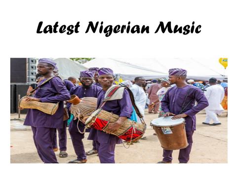 PPT - latest nigerian music PowerPoint Presentation, free download - ID ...