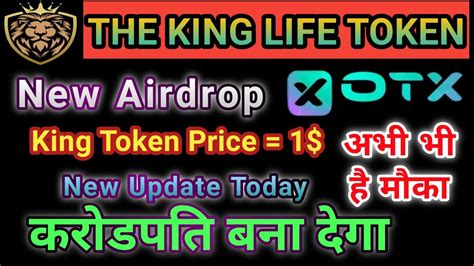 The King Life Token Airdrop New Crypto Airdrop Today OTX Airdrop