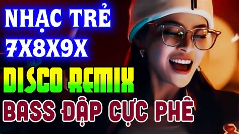 Nh C Tr Disco S I Ng Remix Nh C Tr Remix Nh C Disco S I