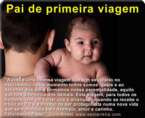 Mensagem Para Papai De Primeira Viagem A Alegria De Ser Pai