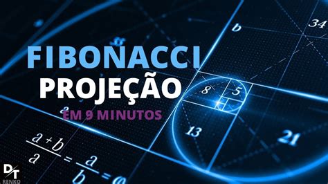 Aprenda A Fazer A Proje O De Fibonacci E Entender Os Alvos Youtube