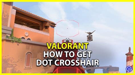 Best Codes To Get Dot Crosshair In Valorant Gamer Tweak