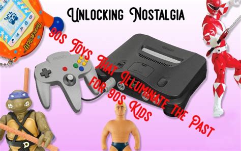 Unlocking Nostalgia: 90s Toys That Illuminate the Past for 90s Kids