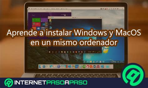 Tener Windows y MacOS en un ordenador Guía 2025