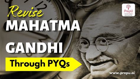 Don T Miss Out Gandhi Insights From Pyqs Prepu Upsc You Should