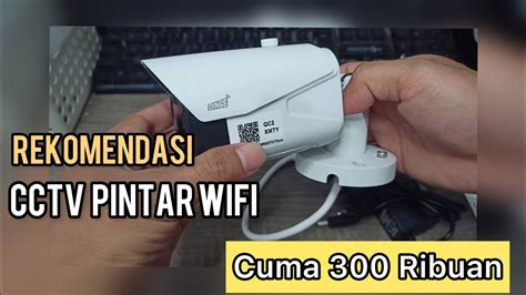 Review Smart CCTV Harga Terjangkau Fitur Menarik CUMA 300 Ribuan