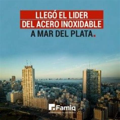 Famiq La Empresa L Der De Acero Inoxidable Lleg A Mar Del Plata