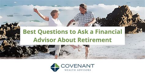 Best Questions To Ask A Financial Advisor About Retirement