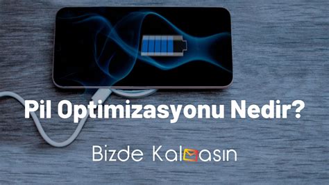 Samsung Pil Sa L Renme Pil Optimizasyonu Nedir