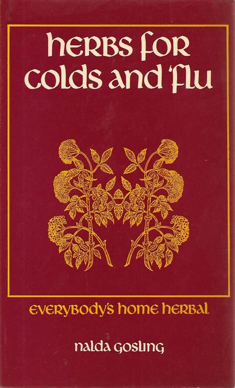 HERBS FOR COLDS FLU Gosling Nalda 9780394748344 Amazon Books