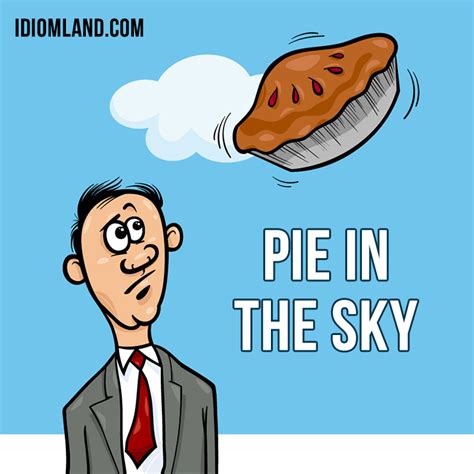 Pie In The Sky Meaning