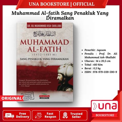 Una Buku Muhammad Al Fatih Sang Penakluk Yang Diramalkan Aqwam