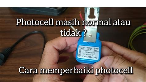 Cara Mudah Perbaiki Photocell Saklar Lampu Taman Otomatis Lampu Jalan