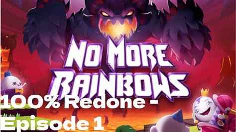 No More Rainbows 100 Redone Episode 1 The Beginning Of A Long