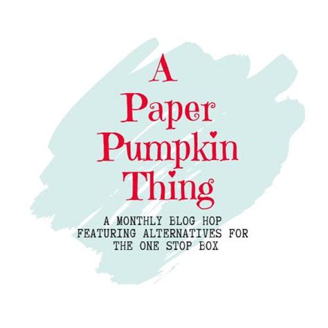 A Paper Pumpkin Thing Blog Hop Hugs From Shelli Kit Rick Adkins