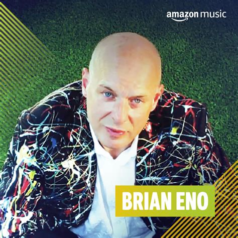Brian Eno on Amazon Music Unlimited