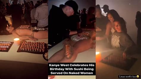 Kanye West Serves Sushi On Nude Woman At Th Birthday Party