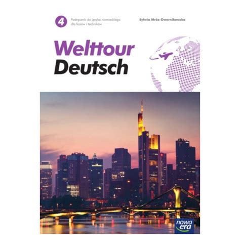 Welttour Deutsch 4 Podręcznik Nowa Era