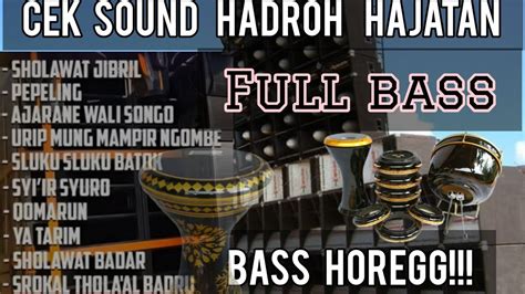 Hadroh Hajatan Bass Horeg Cocok Untuk Cek Sound Full Bass Full