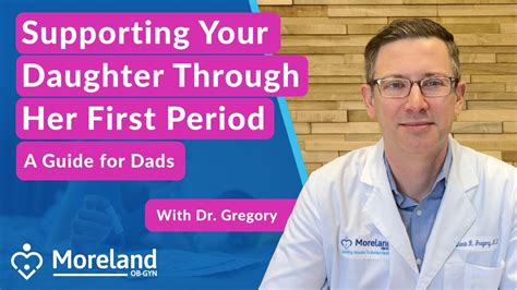 Supporting Your Daughter Through Her First Period A Guide For Dads