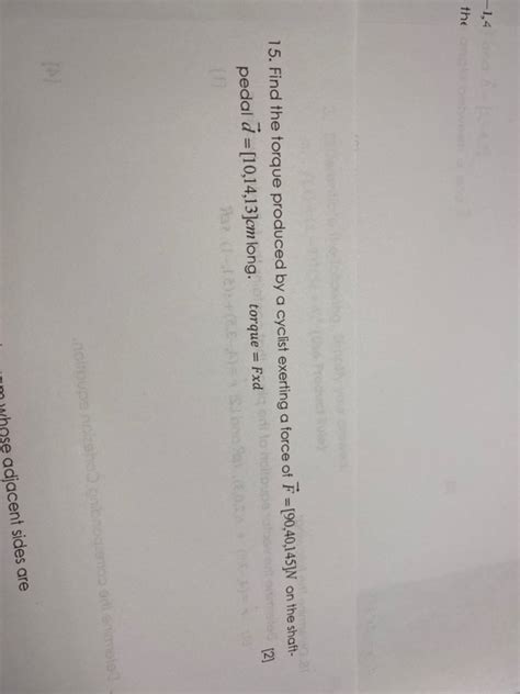 Solved 1 4 Th 15 Find The Torque Produced By A Cyclist Chegg