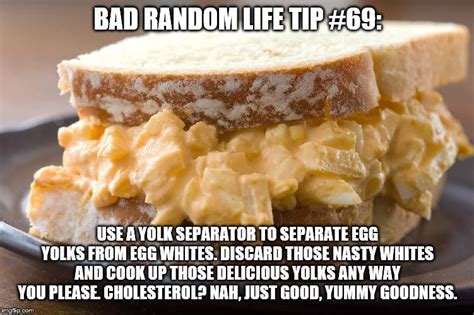 Egg salad sandwich Memes - Imgflip