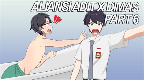 101 ALIANSI ADIT X DIMAS PART 6 MANDI DI RUMAH DIMAS Animasi