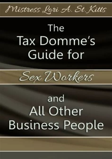 PPT PDF D Ownload BOOK The Tax Domme S Guide For Sex Workers And