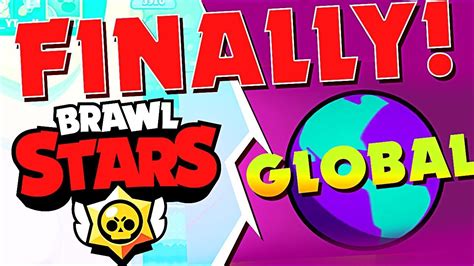 Finally Global Brawl Stars Global Release Youtube