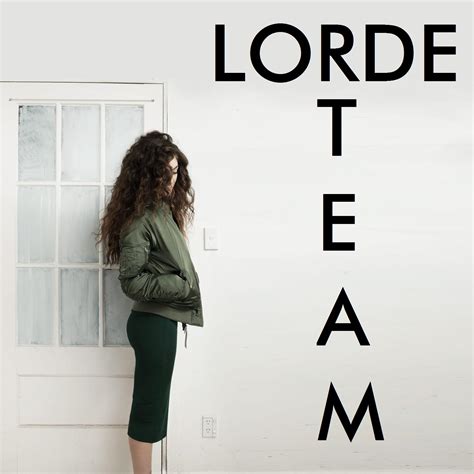 Team - Lorde Fan Art (42785817) - Fanpop