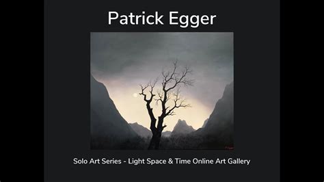 Patrick Egger Solo Art Exhibition Youtube