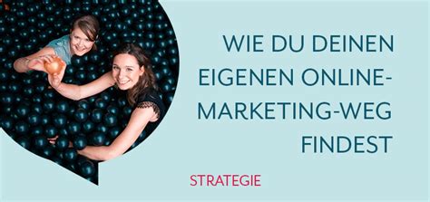 Finde Deinen Eigenen Online Marketing Weg Boost My Business