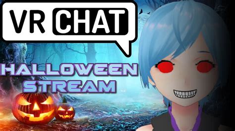 Vrchat Halloween Stream Youtube