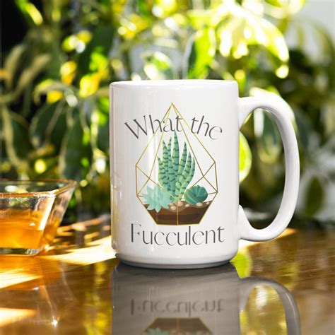 Succlent Lover Mug What The Fucculent Coffee Cup Gardening Mug