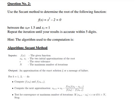 Solved Question No 2 Use The Secant Method To Determine