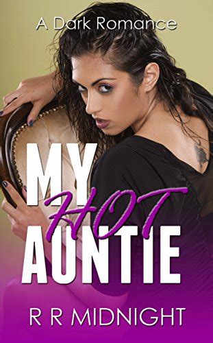 My Hot Auntie A Dark Romance Ebook Midnight R R Amazon Co Uk Kindle Store