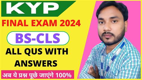 KYP Final Exam Question BS CLS 2024 KYP Final Exam BS CLS Question