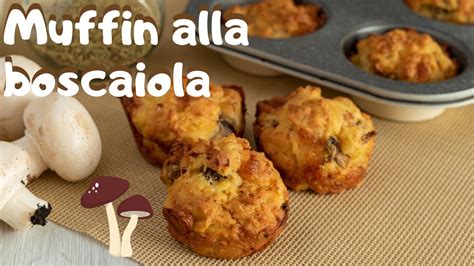 MUFFIN ALLA BOSCAIOLA Ricetta Facile Una Favola In Cucina YouTube