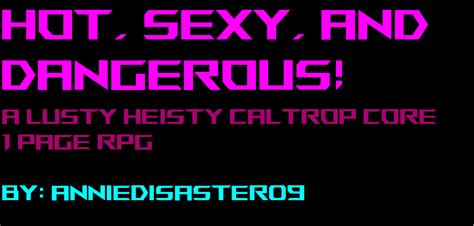 Hot Sexy And Dangerous By Anniedisaster09