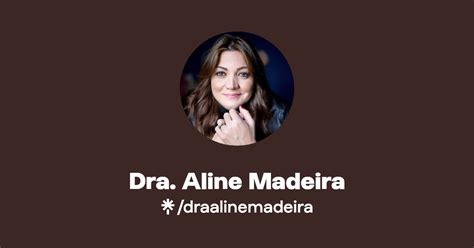 Dra Aline Madeira Instagram Facebook Linktree