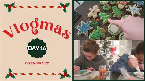 Baking Christmas Cookies Vlogmas December Th Youtube