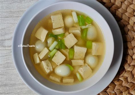 Resep Sup Telur Puyuh Tahu Oleh Ratna Puspita Cookpad