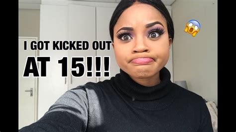 Storytime I Got Kicked Out At 15 South African Youtuber